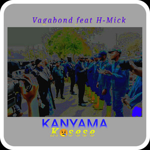 Vagabond - Kanyama kasese (feat. H-Mick) [Single]