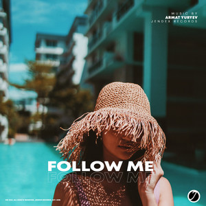 Follow Me by Armat Yuryev