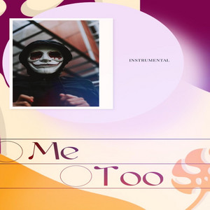 Me Too by Hustler Mind Music
