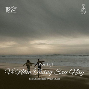 Về Năm Tháng Sau Này (KProx Lofi)