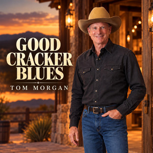 GOOD CRACKER BLUES by Tom Morgan