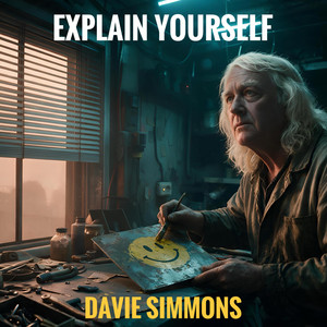 Explain Yourself - Remix One by Davie Simmons