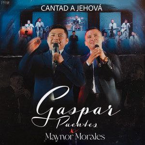 Mix Cristiano GT - Cantad A Jheova Gaspar puentes & Maynor Morales