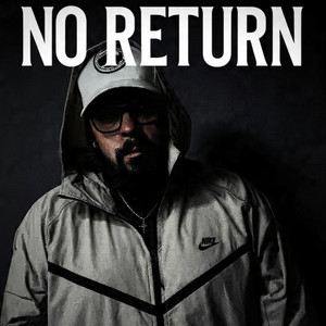 No Return by TN GRIZZLY