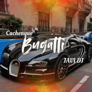 Javi DJ - BUGATTI (Cachengue)