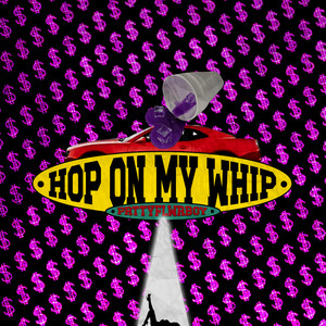 Hop on My Whip by PRTTYFLWRBOY, Jkey