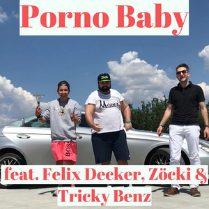 Porno Baby - Radio edit – Musik und Lyrics von Felix Decker ...