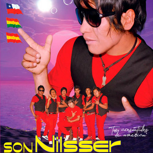 Son Nilsser - Todo por Amor (Huayño Andino)