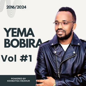 Kembatisa Mezmur - Yemma Bobira