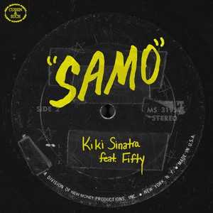 Samo by Kiki Sinatra, Fifty