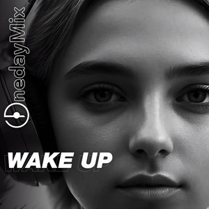Wake Up by OneDayMix