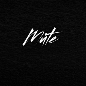 Mute by BABY AYLIN