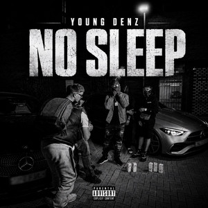 No Sleep by Young Denz