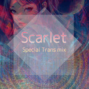 Scarlet (アニメ「メタリックルージュ」EDテーマ)(オリジナル：DAZBEE