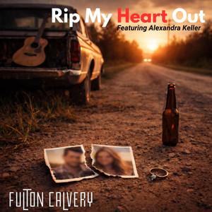 Rip My Heart Out by Fulton Calvery, Alexandra Keller
