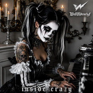 inside crazy by WaRRdenclyf