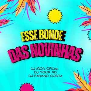 ESSE BONDE DAS NOVINHAS (Live)