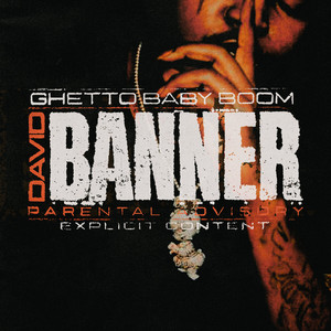 David Banner by Ghetto Baby Boom