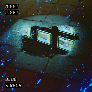 Night Light by Blue Sirens