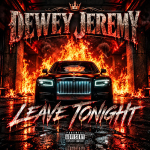 Leave Tonight by Dewey Jeremy