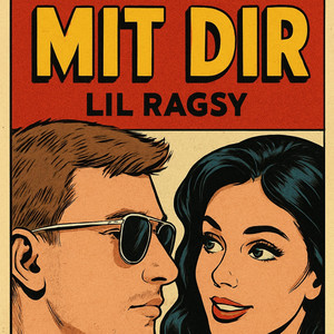 Mit Dir by lil Ragsy