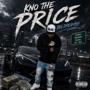 Kno The Price by Big Dreamss