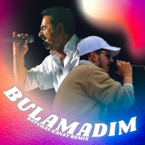 Bulamadim (Remix)