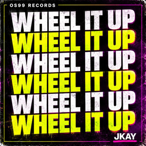 Wheel It Up by JKAY