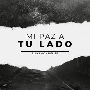 MI PAZ A TU LADO by ELIAS MONTIEL SB
