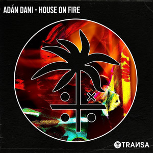 Adán Dani — House on Fire (2026)