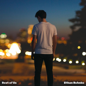 Rest of Us - Original Version by Ethan Behnke