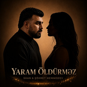 Yaram Öldürməz by SHAN, Şöhret Memmedov