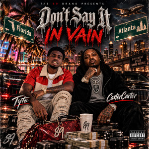 Don't Say It In Vain by CarterCarter, TYTE