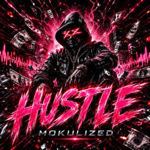 Hustle by Mokulized