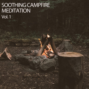 Soothing Campfire Meditation Vol. 1 album