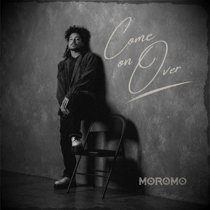 Come On Over by Moromo