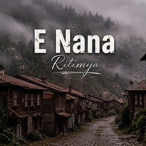 E Nana by Ritimya