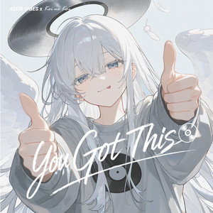 You Got This by Koi no Koe