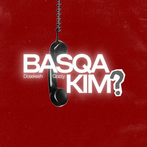 BASQA KIM? by Dosekesh, Qozzy