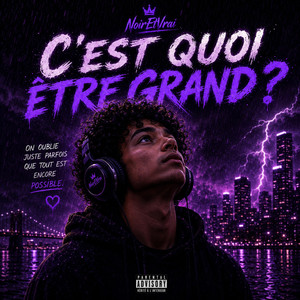 C'est quoi être grand ? by NoirEtVrai