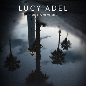 Timeless Memories by Lucy Adel