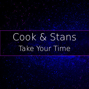 Take Your Time by Cook & Stans