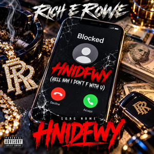 HNIDFWY by Rich E Rowe