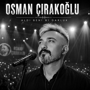 Aldi beni bi darluk by Osman Çırakoğlu