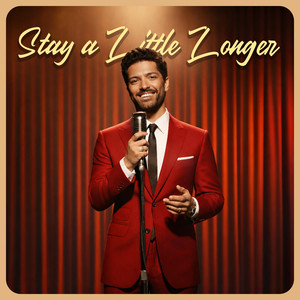 Stay a Little Longer