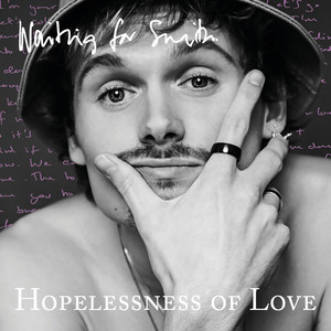 Hopelessness of Love by Waiting for Smith