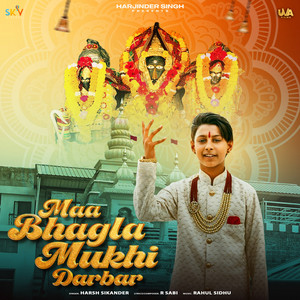 Maa Bhagla Mukhi Darbar by Harsh Sikander