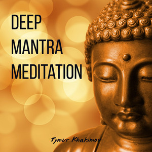 Deep Mantra Meditation