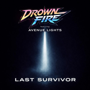Last Survivor by Drownfire, Avenue Lights