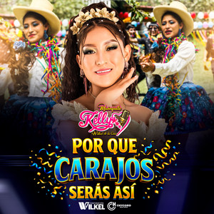 Muñequita Kelly - Por Que Carajo Eres Así